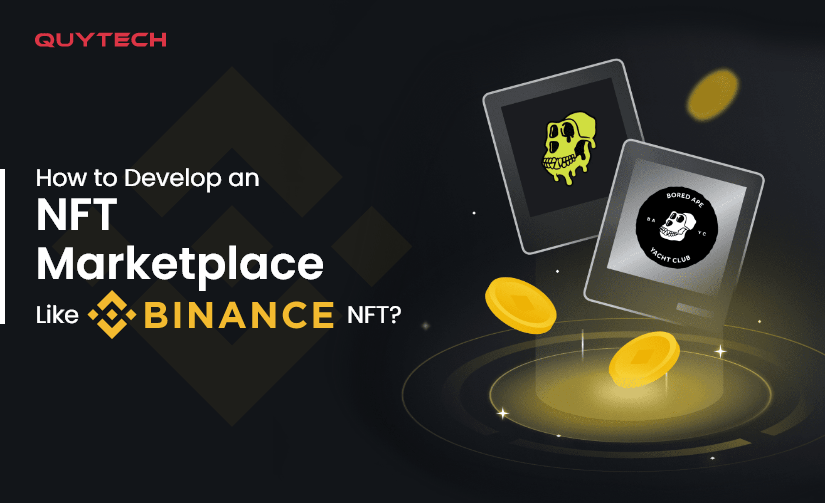 How to Develop a NFT Marketplace Like Binance NFT