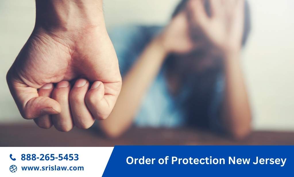 Order of Protection New Jersey | Srislaw