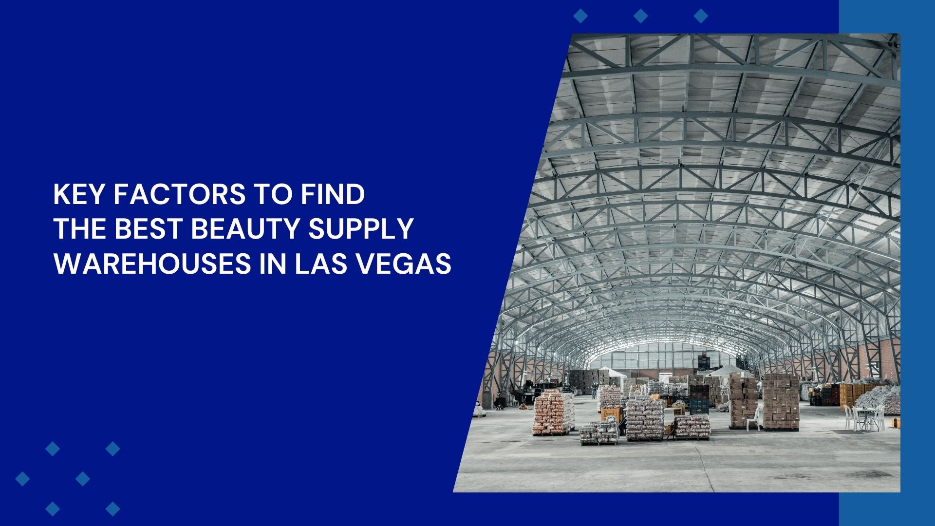 Key Factors To Find The Best Beauty Supply Warehouses In Las Vegas - WriteUpCafe.com