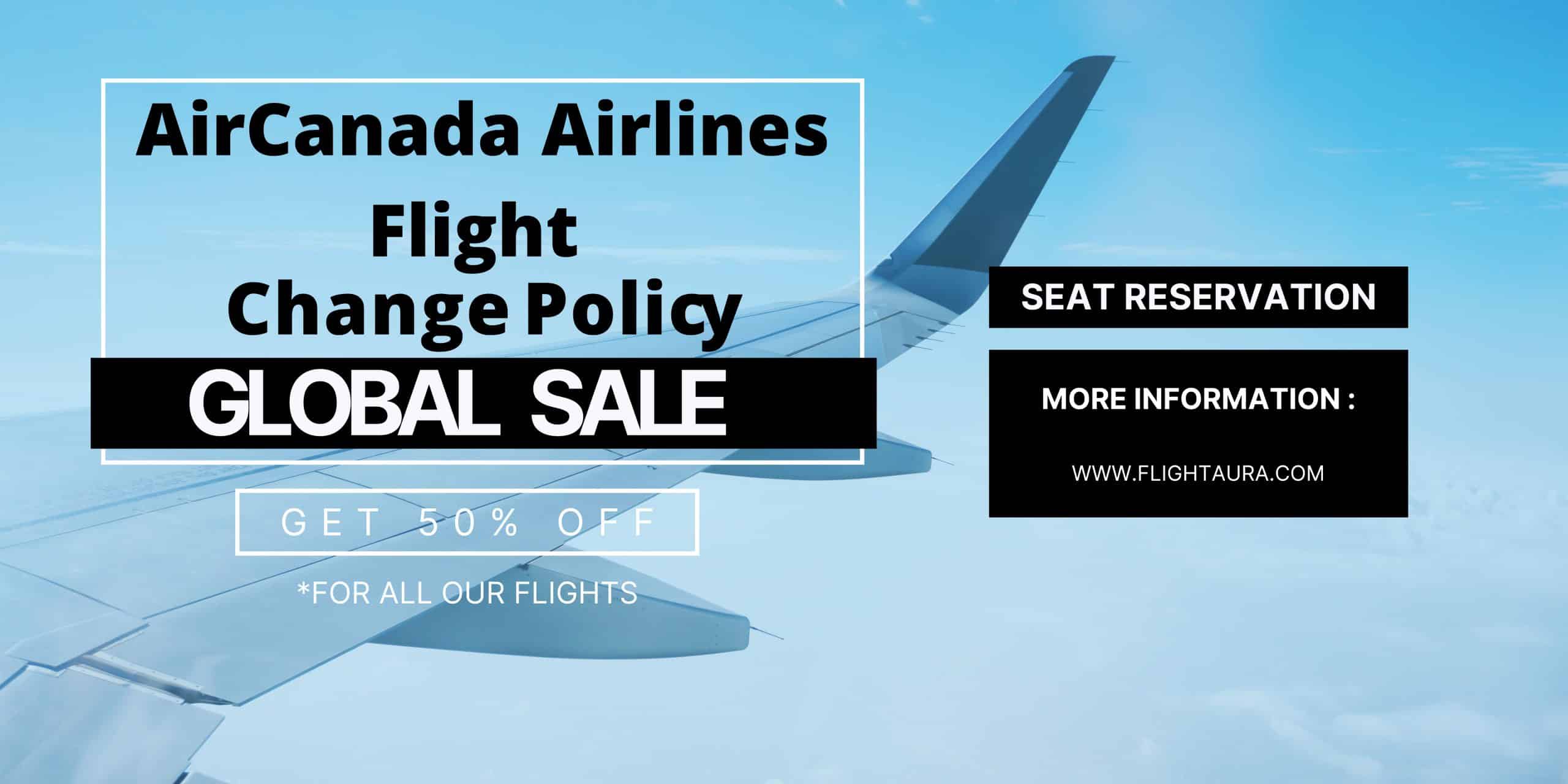 Air Canada Flight Change Policy & Fee 2024