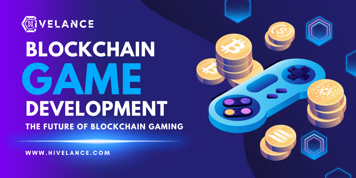 Blockchain Game Development Company - Hivelance