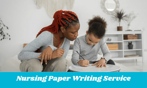 Guaranteed A+ with Nursing Paper Writing Service