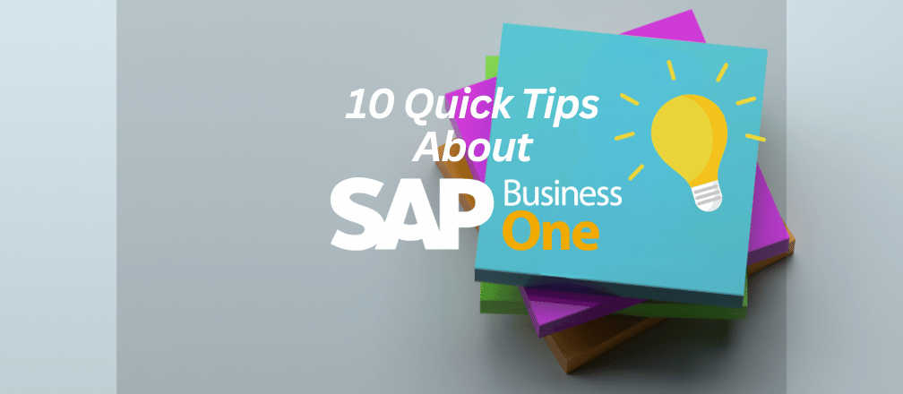 10 Quick Tips About SAP Business One - Cogniscient