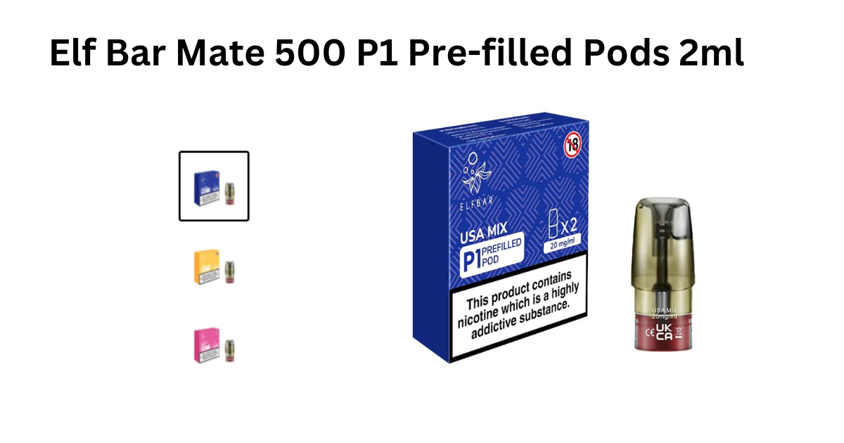 Unlocking the Vaping Experience: Introducing Elf Bar Mate 500 P1 Pre-filled Pods 2ml - Vape Disposables