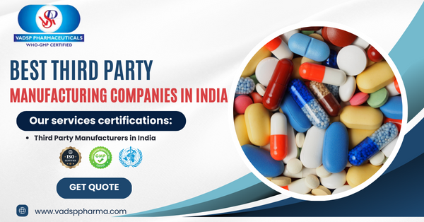 Best Third Party Pharma Manufacturers in India