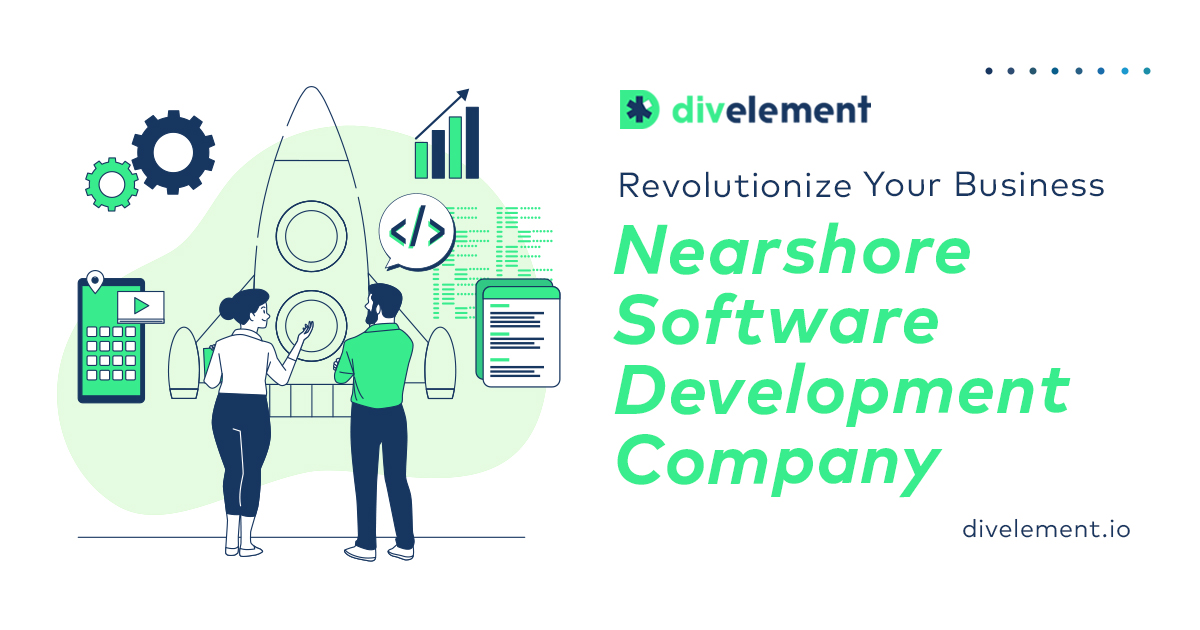 Nearshore Software Development Company | Divelement