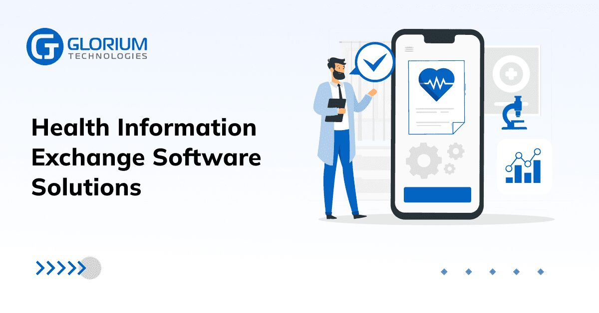 Health Information Exchange (HIE) Software Development ?