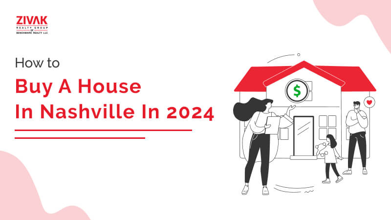 Buying a Home in Nashville in 2024 | Real Estate Market