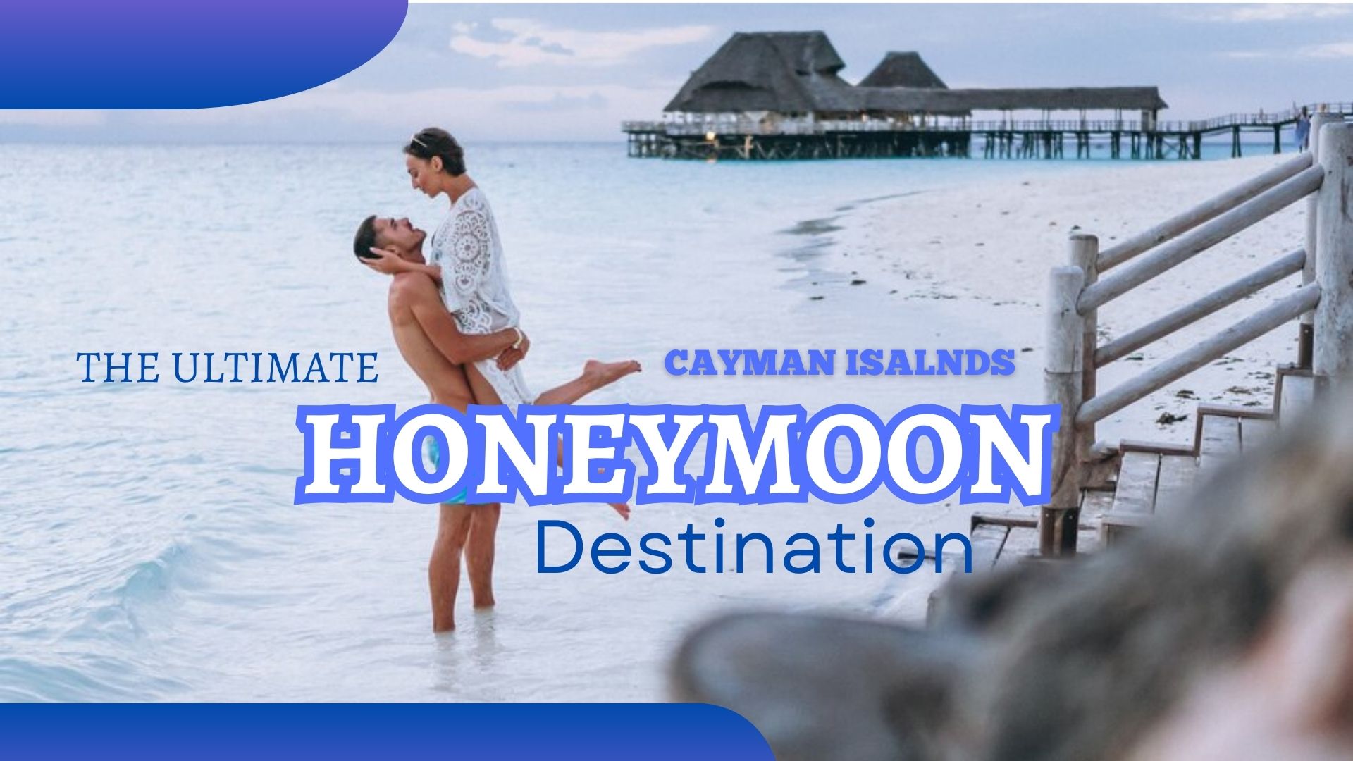 Romantic Getaway: The Cayman Islands Honeymoon Experience