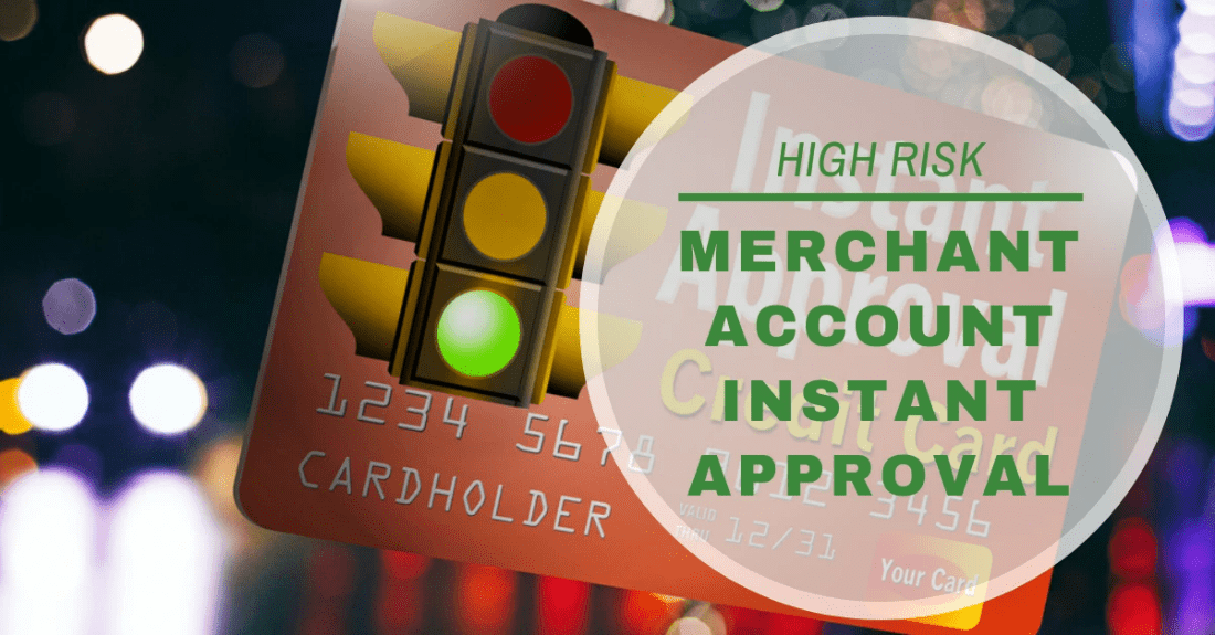 How to Secure a High-Risk Merchant Account for Instant ...