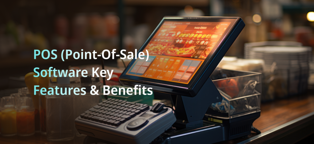POS (Point-Of-Sale) Software Key Features & Benefits - Internet Soft