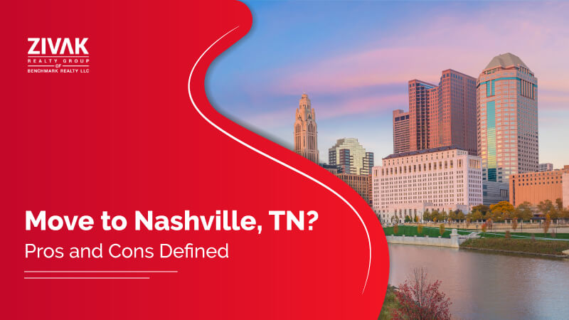 Should You Move to Nashville, TN? Pros and Cons Defined!