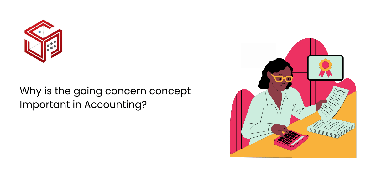 Why is the going concern concept Important in Accounting? | Six Sense